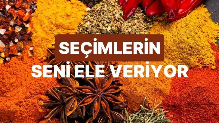 Seçtiğin tatlara göre sen aslında hangi dünya mutfağı baharatısın?