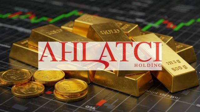 Ahlatcı Holding milyar dolarlık altın rezervi buldu: Hisseler kıpırdamadı! 