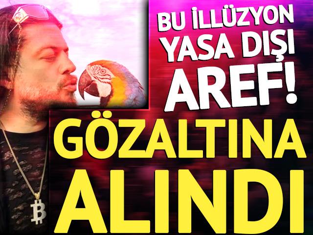 Bu illüzyon yasa dışı Aref!