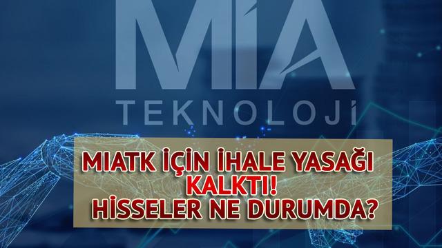 MIATK i&ccedil;in ihale yasağı kalktı! Hisseler ne durumda?