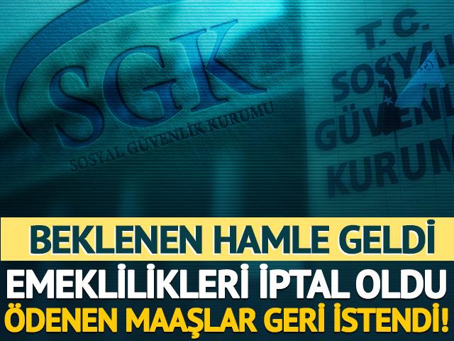 SGK'dan hamle geldi: Emeklilikleri iptal oldu