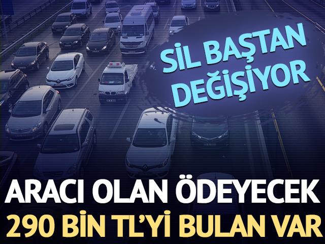 Aracı olan ödeyecek: 290 bin TL'yi bulan var! Sil baştan değişiyor