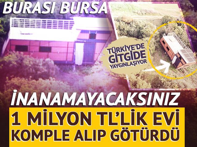 1 milyon TL'lik evin sahibi, evini yerinde bulamadı: Bursa'da çığır açan 'tiny house' hırsızlığı
