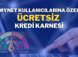 Mynet kullanıcılarına özel ücretsiz kredi karnesi