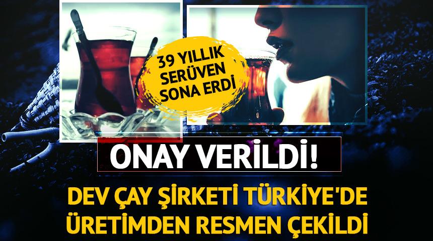 Onay verildi! 39 yıllık ser&uuml;ven sona erdi: Dev &ccedil;ay şirketi &uuml;retimden &ccedil;ekildi