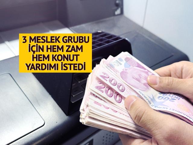 3 meslek grubunun maaşına zam istedi: 'Konut yardımı da yapılmalı'