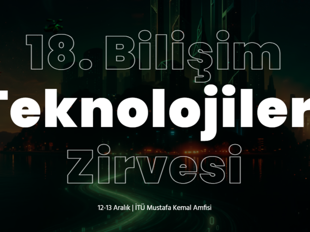 18. Bilişim Teknolojileri Zirvesi’ne geri sayım başladı