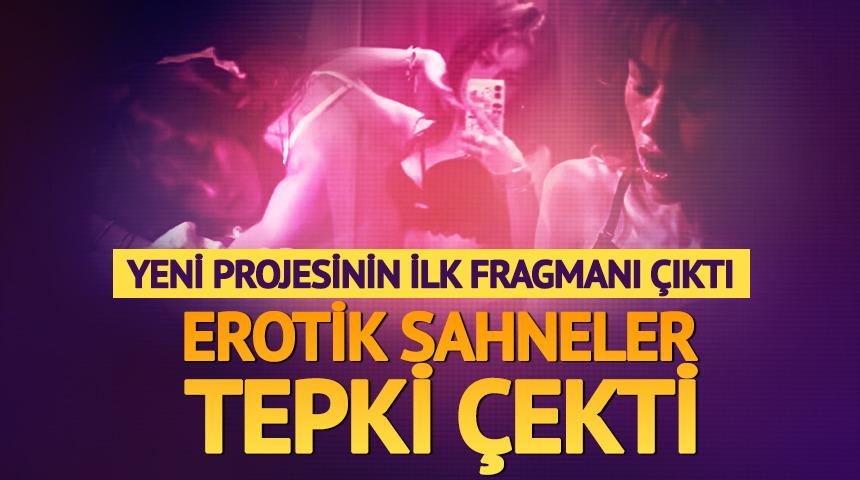 Yeni dizisinin ilk fragmanı çıktı! Erotik sahneler tepki çekti 