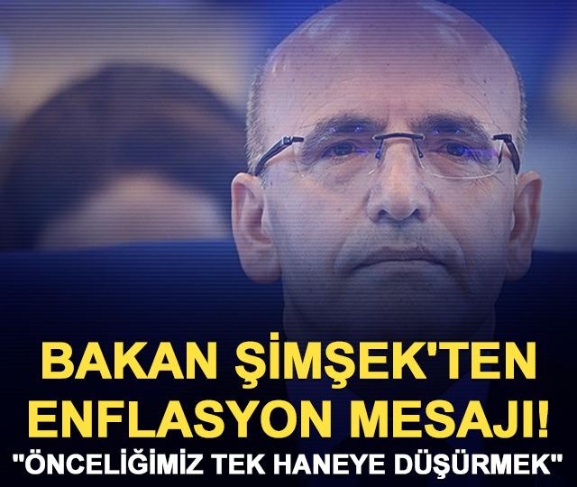 Bakan Şimşek'ten enflasyon mesajı!  "&Ouml;nceliğimiz tek haneye d&uuml;ş&uuml;rmek"