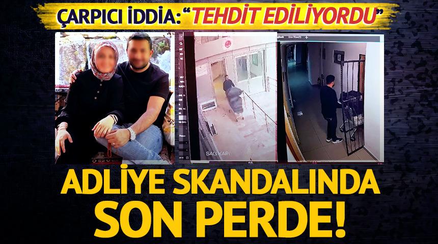 Adliye skandalında yeni perde! Kayınvalideden çarpıcı iddia: "Tehdit ediliyordu"