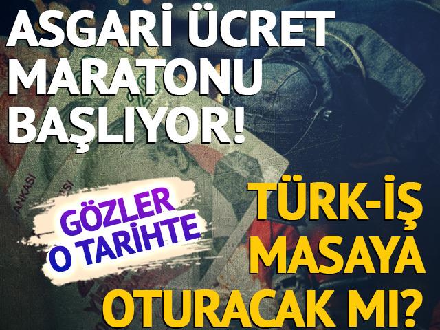 Asgari &uuml;cret maratonu başlıyor! G&ouml;zler o tarihte