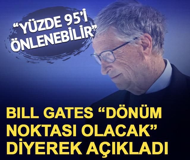 Bill Gates "Dönüm noktası olacak" diyerek açıkladı! "Yüzde 95'inden fazlası azaltılabilir"