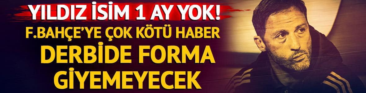 F.Bahçe'ye çok kötü haber! Yıldız isim 1 ay yok: Derbide forma giyemeyecek