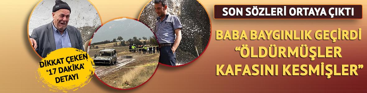 Isparta'da kayıp baş her yerde aranıyor! Dikkat çeken 17 dakika detayı