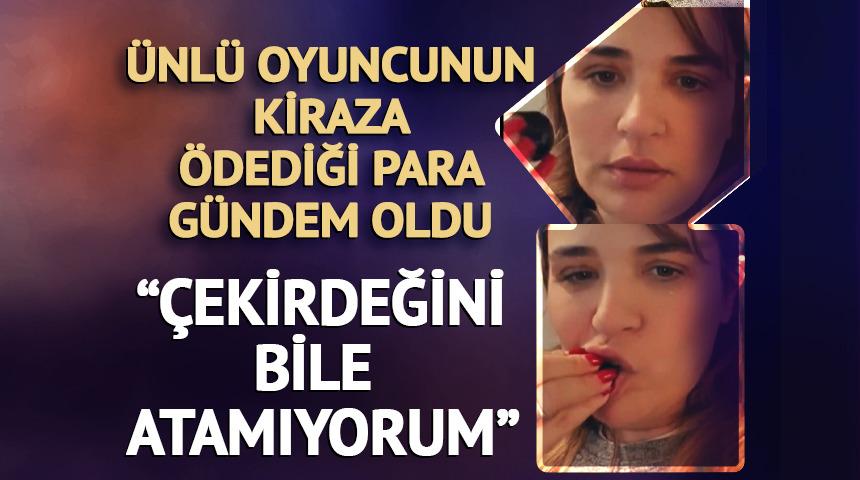 Gonca Vuslateri'nin kiraza &ouml;dediği para g&uuml;ndem oldu! "&Ccedil;ekirdeğini bile atamam"