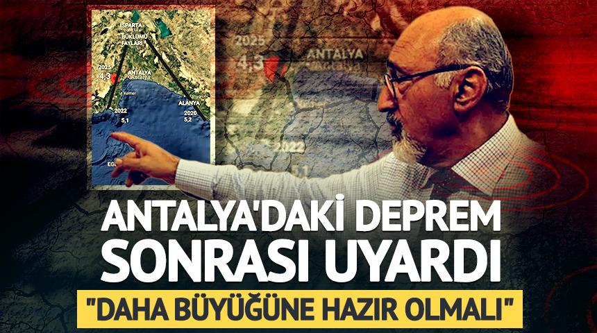 Antalya'daki deprem sonrası uyardı: "6,4'e hazır olmalı"