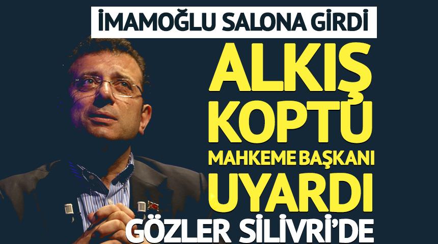 İmamoğlu salona girdi, mahkeme başkanından uyarı geldi