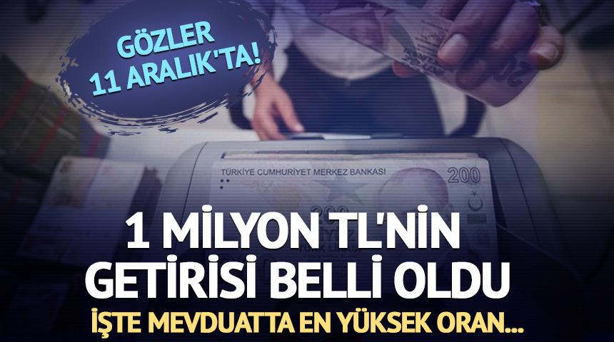 1 milyon TL'nin güncel getirisi belli oldu! 