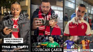 Fransızlar Galatasaraylı topçularla Monacolu futbolcuları karşılaştırdı! 