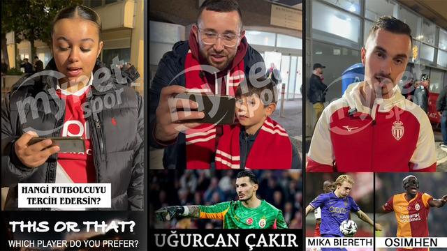 Fransızlar Galatasaraylı topçularla Monacolu futbolcuları karşılaştırdı! 