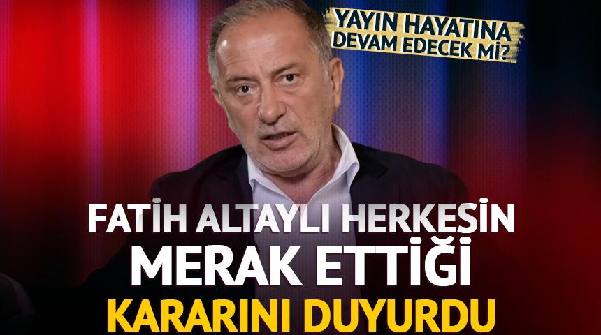 Fatih Altaylı herkesin merak ettiği kararını duyurdu: &ldquo;Devam etmeyeceğim&rdquo;