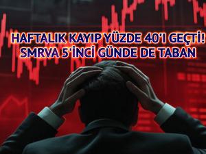 Haftalık kayıp y&uuml;zde 40'ı ge&ccedil;ti! SMRVA 5'inci g&uuml;nde de taban 
