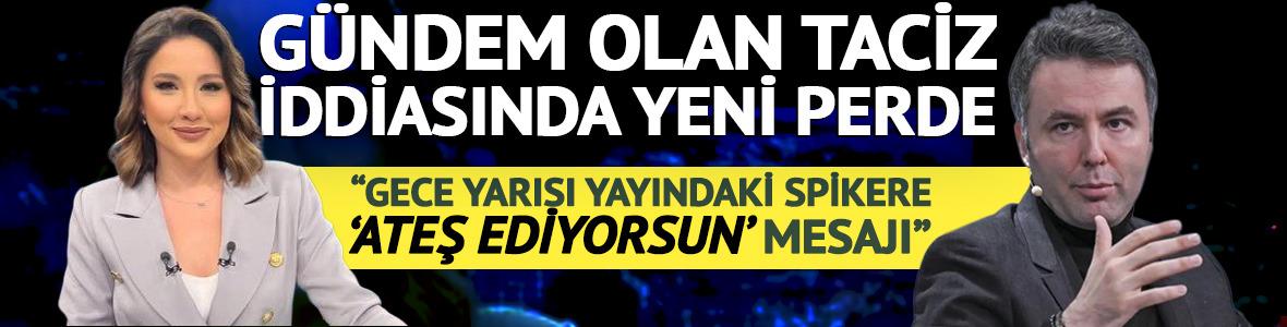 "Gecenin bir yarısında yayındaki spikere 'Ateş ediyorsun' mesajı atamaz"