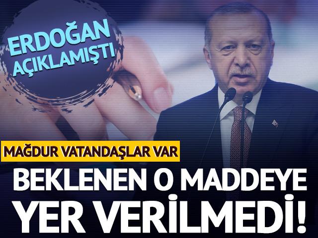 Erdoğan a&ccedil;ıklamıştı, beklenen o maddeye yer verilmedi!