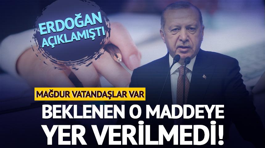 Erdoğan a&ccedil;ıklamıştı, beklenen o maddeye yer verilmedi!