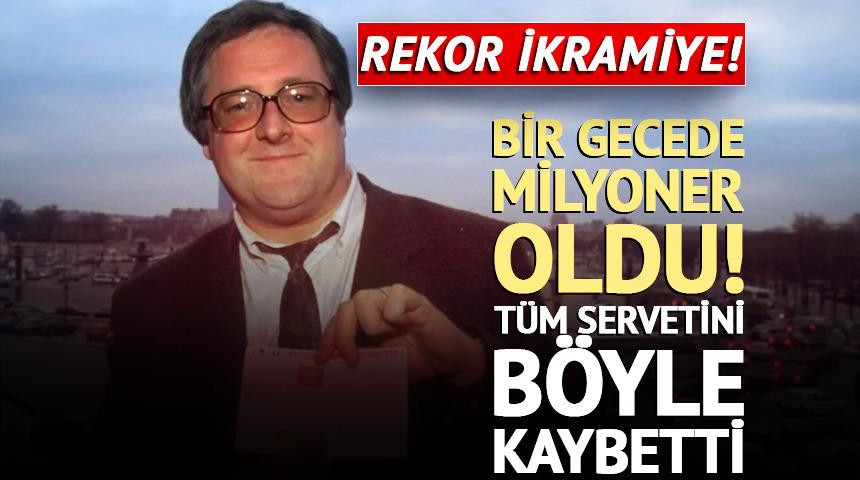 Bir gecede milyoner oldu, t&uuml;m servetini b&ouml;yle kaybetti! 