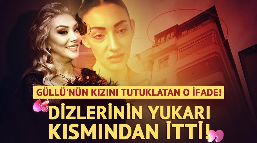 Güllü'nün kızı Tuğyan Ülkem'i tutuklatan o ifade! "Dizlerinin yukarı kısmından itti!"