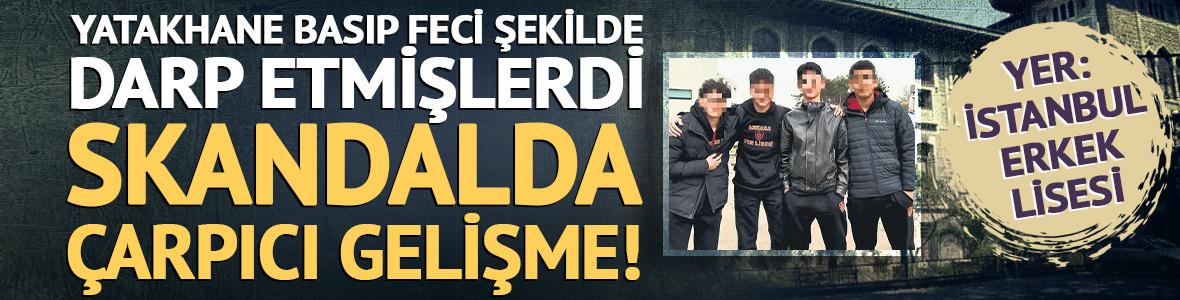 İstanbul Erkek Lisesi'ndeki akran zorbalığı skandalında &ccedil;arpıcı gelişme!