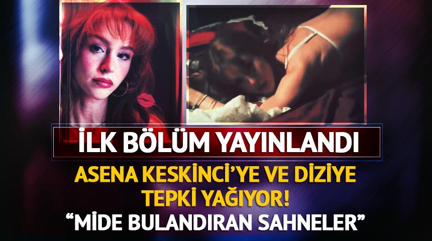 Asena Keskinci'nin yeni dizisine tepki yağıyor! "Seks sahneleri abartı"