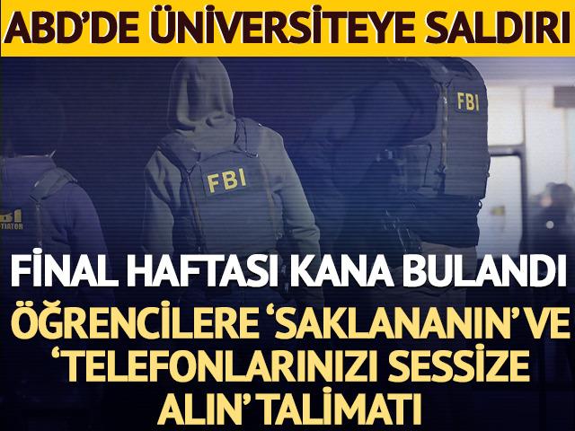 ABD'de üniversiteye kanlı saldırı! 2 ölü, çok sayıda yaralı var