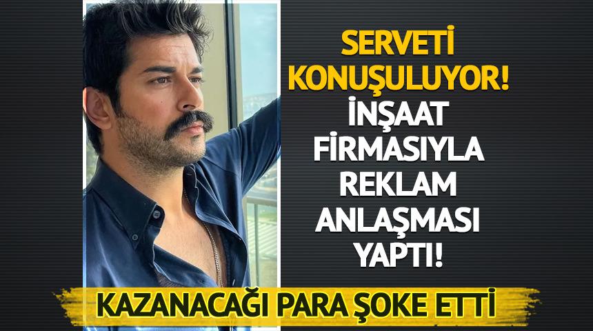 Burak Özçivit inşaat şirketiyle anlaştı! Reklam ücreti dudak uçuklattı