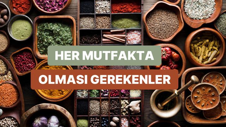 Mutfağında bunlar yoksa lezzetin yarısı eksiktir: Her yemeği kurtaran baharatlar