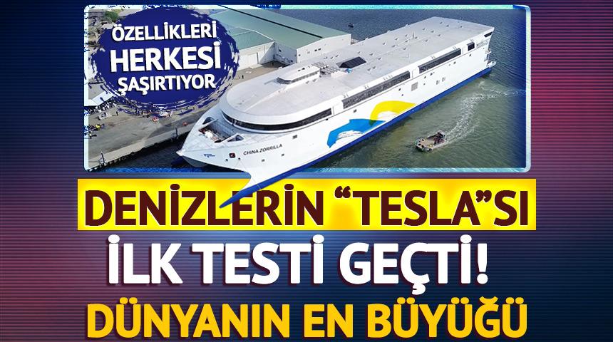 Denizlerin "Tesla"sı, d&uuml;nyanın en b&uuml;y&uuml;ğ&uuml;! İlk testi ge&ccedil;ti