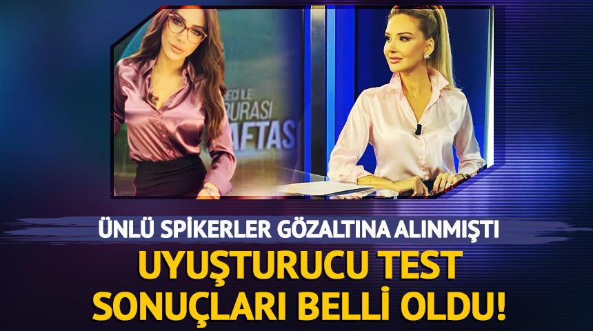 &Uuml;nl&uuml; spikerlerin test sonu&ccedil;ları belli oldu! 