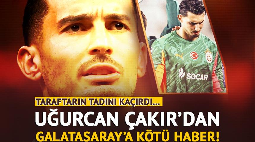 Galatasaray'a Uğurcan &Ccedil;akır'dan k&ouml;t&uuml; haber! Hedef Trabzonspor ma&ccedil;ı