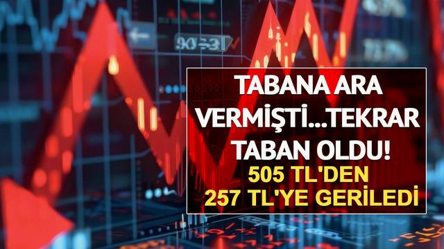 Tabana ara vermişti...Tekrar taban oldu! 505 TL'den 257 TL'ye geriledi
