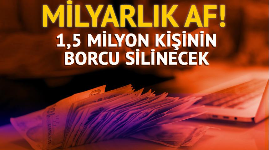 Yeni yargı paketinde yer alıyor! Devletten milyarlık af