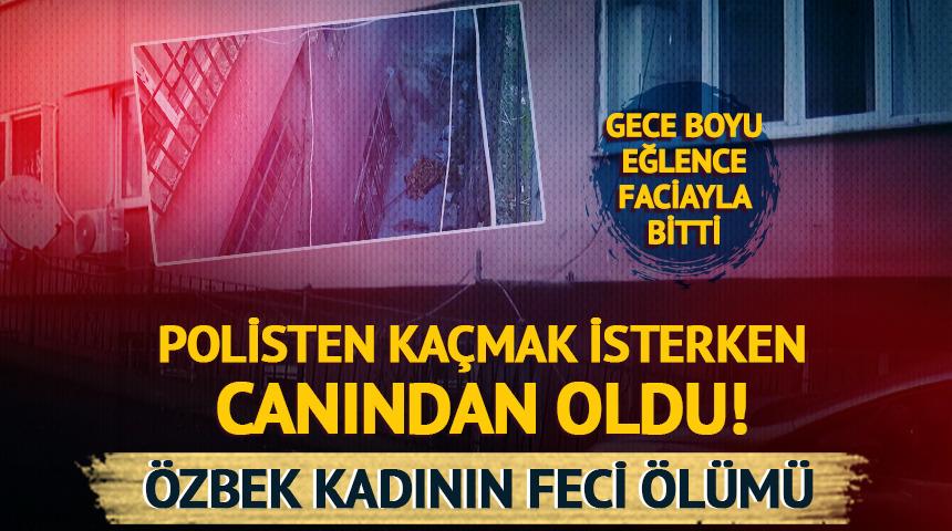 Polisten ka&ccedil;mak isteyen &Ouml;zbek kadın canından oldu