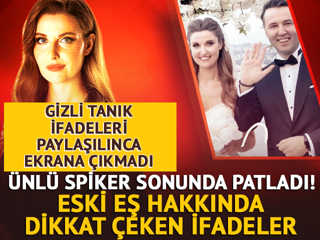 &Uuml;nl&uuml; spikerden eski eşi hakkında dikkat &ccedil;eken ifade