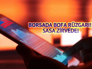 Borsada Bank of America r&uuml;zgarı esti! SASA zirveye oturdu
