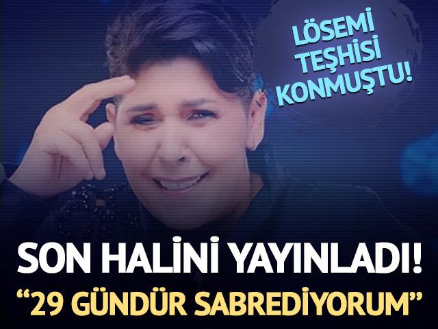 L&ouml;semi teşhisi konmuştu! Son halini paylaştı! '29 g&uuml;nd&uuml;r...'  