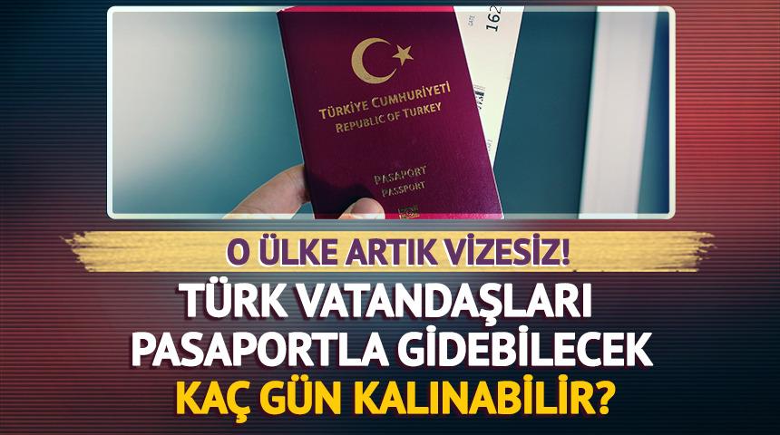O &uuml;lke artık vizesiz! T&uuml;rk vatandaşları sadece pasaportla gidebilecek