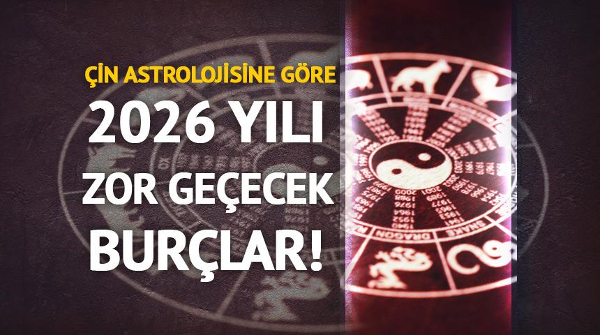 &Ccedil;in burcuna g&ouml;re 2026 yılı zor ge&ccedil;ecek bur&ccedil;lar!