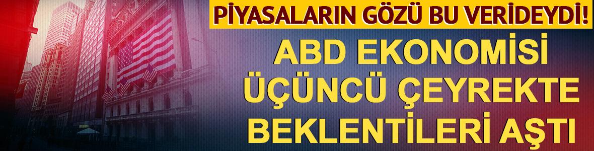 ABD ekonomisi yılın &uuml;&ccedil;&uuml;nc&uuml; &ccedil;eyreğinde beklentilerin &uuml;zerinde b&uuml;y&uuml;d&uuml;