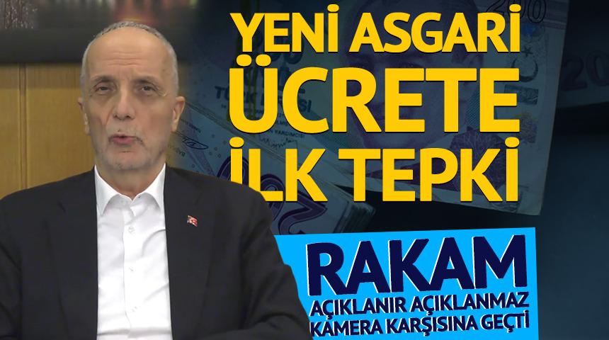 Yeni asgari &uuml;crete T&Uuml;RK-İŞ Başkanı Atalay'dan ilk tepki