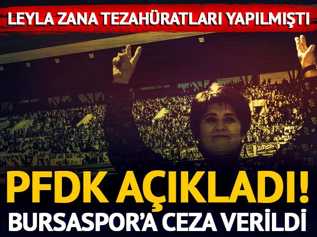 PFDK'dan Bursaspor'a Leyla Zana cezası! 